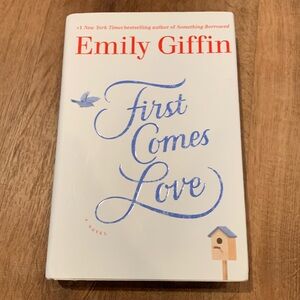 Book: First Comes Love by Emily Giffin